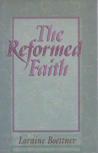 The Reformed Faith