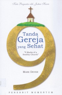 9 Tanda Gereja yang Sehat [2010]