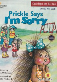 Prickle Says I'm Sorry: God Helps Me be Kind
