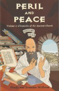 History Lives 1: Peril and Peace - Chronicles of the Ancient Church