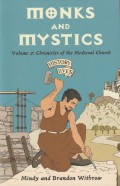 History Lives 2: Monks and Mystics - Chronicles of the Medieval Church