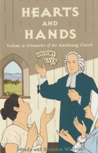 History Lives 4: Hearts and Hands - Chronicles of the Awakening Church