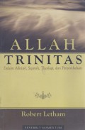 Allah Trinitas: dalam Alkitab, Sejarah, Theologi, dan Penyembahan