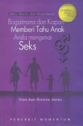 Bagaimana dan Kapan Memberi Tahu Anak Anda Mengenai Seks [2012]