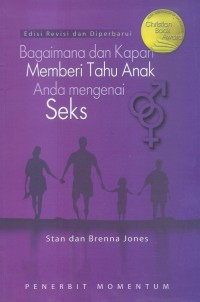 Bagaimana dan Kapan Memberi Tahu Anak Anda Mengenai Seks [2012]