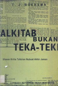 Alkitab Bukan Teka-teki: Ulasan Kritis Tafsiran Nubuat Akhir Jaman