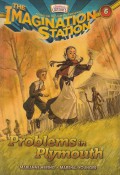 The Imagination Station 06: Problems in Plymouth - Missing Muskets and Angry Indians!