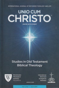 Unio Cum Christo 05, No. 1 / April 2019: Studies in Old Testament, Biblical Theology