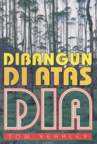 Dibangun di Atas Dia