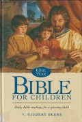 The One Year Bible for Children: Daily Bible Readings for a Growing Faith