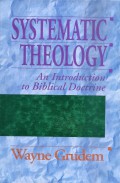 Systematic Theology: An Introduction to Biblical Doctrine