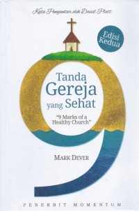 9 Tanda Gereja Yang Sehat [2014] [2nd ed.]