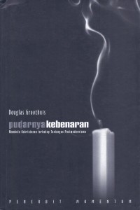 Pudarnya Kebenaran: Membela Kekristenan terhadap Tantangan Postmodernisme