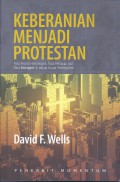 Keberanian Menjadi Protestan: Para Pecinta-kebenaran, Para Pemasar, dan Para Emergent di dalam Dunia Postmodern