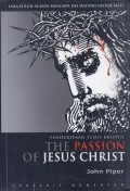 Penderitaan Yesus Kristus (The Passion of Jesus Christ): Lima Puluh Alasan Mengapa Dia Datang untuk Mati