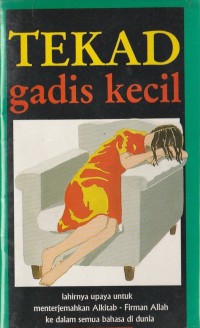 Tekad Gadis Kecil: Lahirnya Upaya Menerjemahkan Alkitab ke dalam Semua Bahasa di Dunia