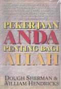 Pekerjaan Anda Penting bagi Allah