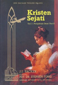 Kristen Sejati 1: Pengakuan Iman Rasuli