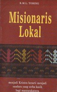 Misionaris Lokal: Menjadi Kristen Berarti Menjadi Saudara yang Serba Kasih bagi Masyarakatnya