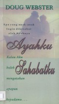 Ayahku Sahabatku: Apa yang Anak-anak Ingin diketahui oleh Ayahnya