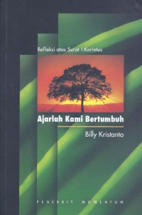 Ajarlah Kami Bertumbuh: Refleksi atas Surat 1 Korintus