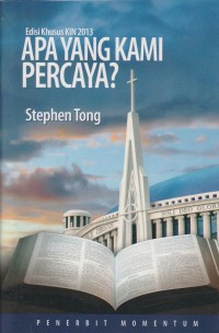 Apa yang Kami Percayai (Konvensi Injil Nasional 2013)