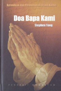 Doa Bapa Kami: Kerinduan dan Permohonan Orang Kudus