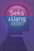 Seks & Uang: Kesenangan-kesenangan yang Membuat Anda Merasa Kosong dan Kasih Karunia yang Memuaskan