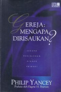 Gereja: Mengapa Dirisaukan?