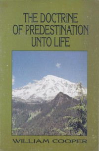 The Doctrine of Predestination unto Life