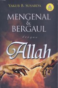 Mengenal & Bergaul dengan Allah