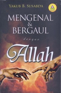 Mengenal & Bergaul dengan Allah
