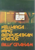 Keluarga yang Berpusatkan Kristus