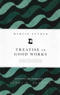 Treatise on Good Works