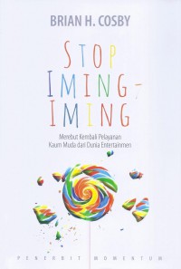 Stop Iming-Iming: Merebut Kembali Pelayanan Kaum Muda dari Dunia Entertainmen