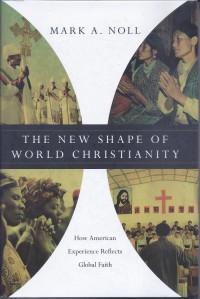 The New Shape of World Christianity