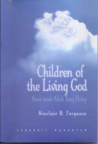 Anak-Anak Allah yang Hidup (Children of the Living God)
