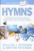 Hymns: Inspiring Stories about 600 Hymns and Praise Songs