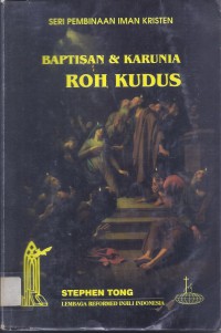 Baptisan & Karunia Roh Kudus