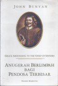 Anugerah Berlimpah Bagi Pendosa Terbesar
