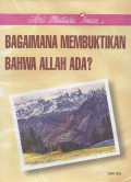 Mutiara Iman 03: Bagaimana Membuktikan Bahwa Allah Ada?