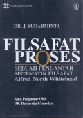 Filsafat Proses: Sebuah Pengantar Sistematik Filsafat Alfred North Whitehead