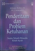Penderitaan dan Problem Ketuhanan: Suatu Telaah Filofis Kitab Ayub