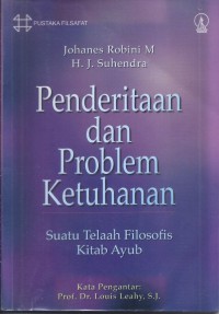 Penderitaan dan Problem Ketuhanan: Suatu Telaah Filofis Kitab Ayub