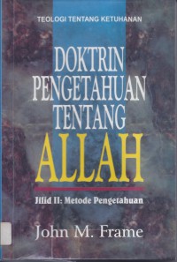 Doktrin Pengetahuan Tentang Allah 2: Metode Pengetahuan