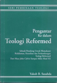 Pengantar ke dalam Teologi Reformed