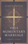 This Momentary Marriage: A Parable of Permanence