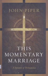 This Momentary Marriage: A Parable of Permanence