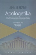 Apologetika: Sebuah Pembenaran bagi Kepercayaan Kristen
