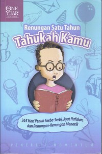 Tahukah Kamu: 365 Hari Penuh Serba-serbi, Ayat Hafalan, dan Renungan-renungan Menarik
